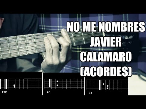 No me nombres - Javier Calamaro (ACORDES) 🎧🎸🎶
