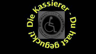 Die Kassierer - Du hast geguckt