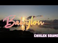 BABYLON_[CHIILEX SOUND REMIX]
