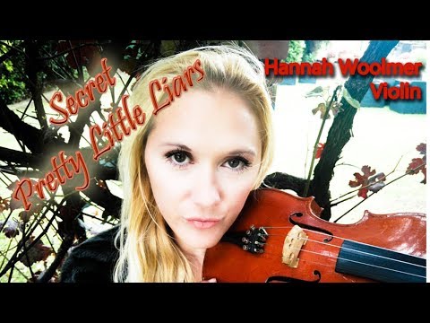 Secret - The Pierces (Pretty Little Liars Theme) Violin Cover by Hannah Woolmer
