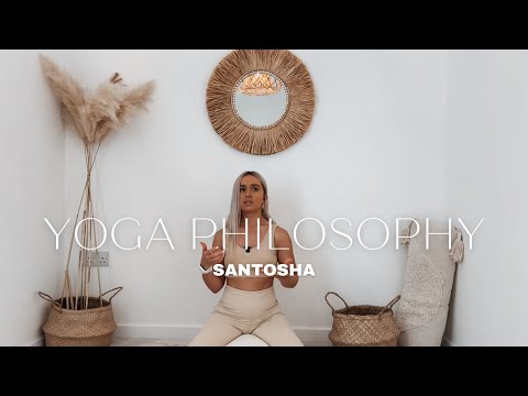 Santosha Yoga Philosophy | Cultivating Contentment + Gratitude in Life