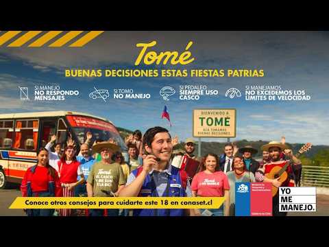 Campaña 18 Fiestas Patrias, Tomé : Donde se toman buenas decisiones