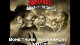 Bone Thugs~N~Harmony - Universe