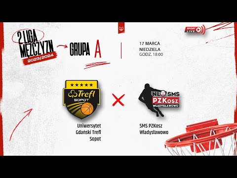 Uniwersytet Gdański Trefl Sopot - SMS PZKosz Władysławowo (2 LM)