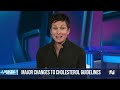 New guidelines for managing cholesterol - Video