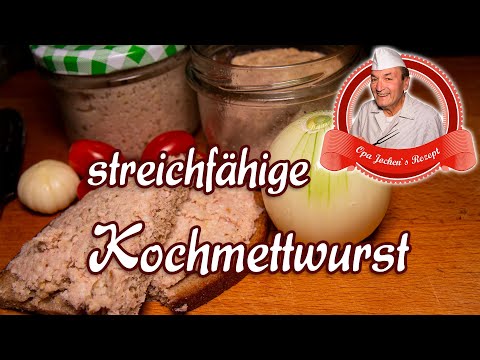 streichfähige Kochmettwurst selber machen - Wurst einkochen - Opa Jochens Rezept
