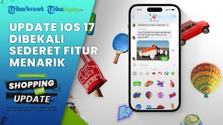 NASIB iPhone X yang Gak Kebagian Update iOS 17, Ini Sederet Fitur Terbaru yang Muncul #ios17
