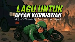 Download lagu LAGU UNTUK AFFAN KURNIAWAN ‼️ ASPAL MERAH by NOIRNA RAP HIJAB #affankurniawan #noirna #aspalmerah mp3