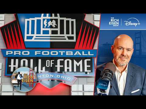 Rich Eisen Reacts to Only 5 Players Being Named to This Year’s Pro Football Hall of Fame Class