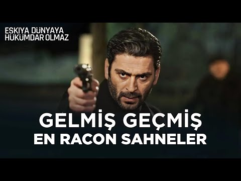 Gelmiş Geçmiş En Racon Sahneler | Eşkıya Dünyaya Hükümdar Olmaz