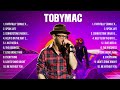 TobyMac Greatest Hits Full Album ️ Top Songs Full Album ️ Top 10 Hits Of All Time