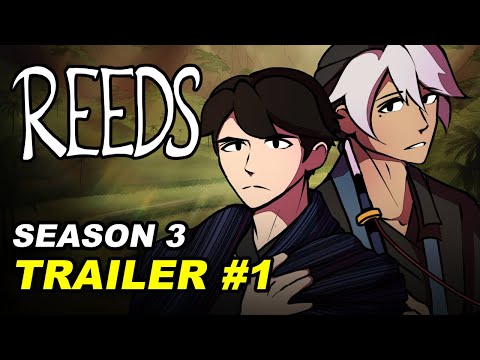 REEDS | Season 3 Trailer #1: Thumeng & Keng