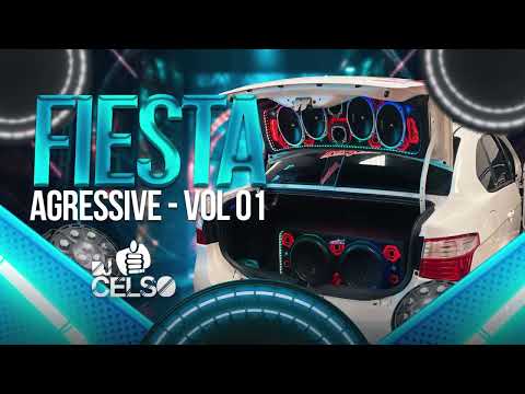 FIESTA AGRESSIVE VOL 01 DJ CELSO