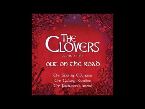 The Clovers Celtic Spirit - The Star of Munster / The Galway Rambler / The Foxhunter's