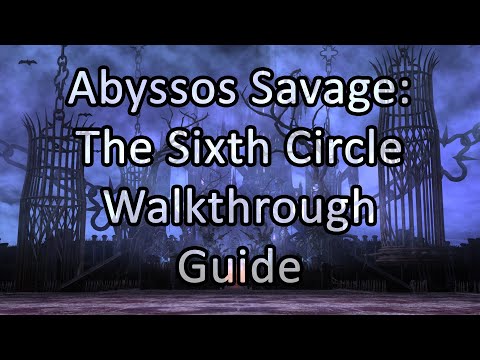 Abyssos: The Sixth Circle Savage | Walkthrough / Guide - FFXIV Endwalker