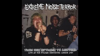 Extreme Noise Terror – From One Extreme To Another (LP, 1989) [VINYL RIP] *HQ AUDIO* *RE-ENGINEERED*