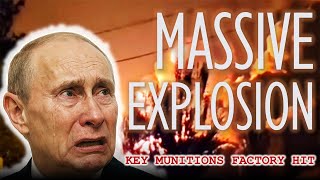 BREAKING: Massive Explosion at Russian Munitions Factory