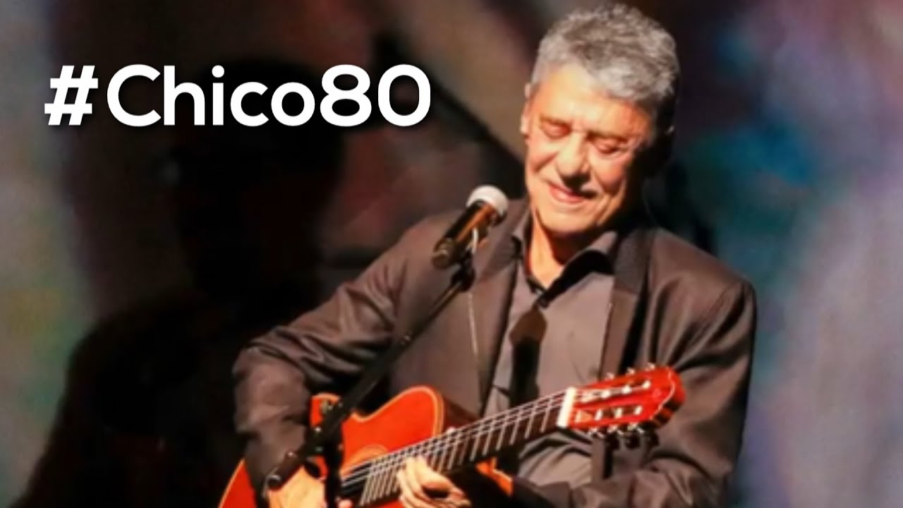 Chico 80 - homenagem aos oitenta anos de Chico Buarque | 21/06/24