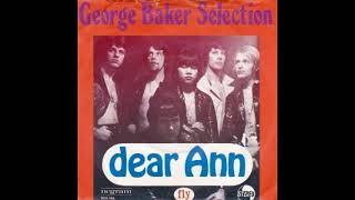 George Baker Selection - Dear Ann (1969)