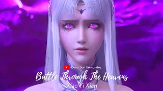 Download lagu Xiao Yi Xian FMV - Battle Through The Heavens / Doupo Cangqiong mp3