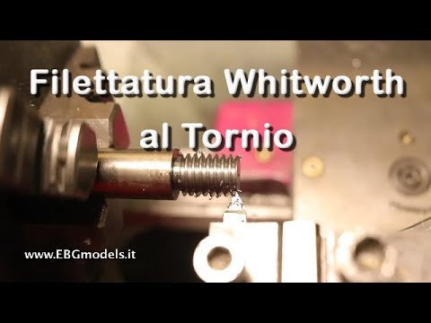 Filettatura in pollici Whitworth al tornio parallelo.