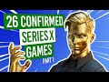 Xbox Series X | 26 Games CONFIRMED For The Next Gen (Part 1)