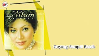 Download lagu Nilam Koesworo - Goyang Sampai Basah mp3