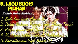 Download lagu 5 LAGU BUGIS PILIHAN // VOKAL ARTIS BUGIS ELEKTON // BALO LIPA (cipt. Ansar S) // MUSIK DANDUT BUGIS mp3
