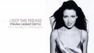 Dannii Minogue - I Got This Feeling (Demo Preview Leaked)