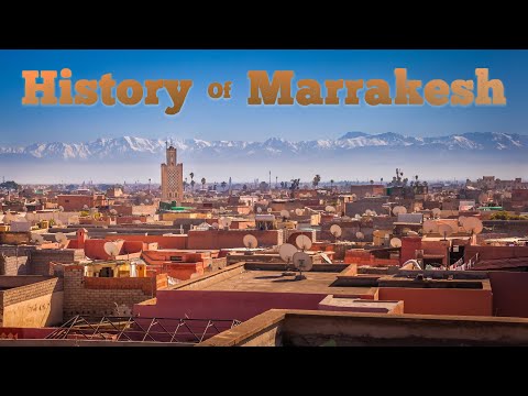 History of Marrakesh (1070-2021)
