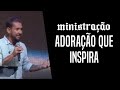 Adoração Que Inspira Rodolfo Abrantes