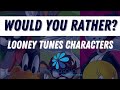 Would You Rather Looney Tunes Active Brain Breaks For Kids