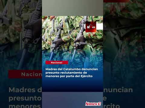Madres del Catatumbo denuncian presunto reclutamiento de menores por parte del Ejército.