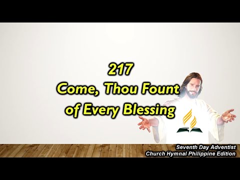 SDAH 217 – Come, Thou Fount of Every Blessing