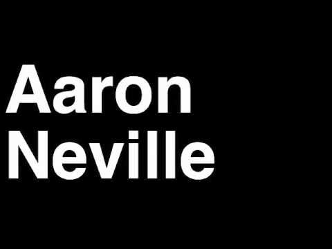 How to Pronounce Aaron Neville Country Music Video Cover Songs Lyrics Tour Concert Interview