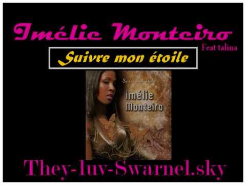 imélie Monteiro Suivre mon étoile . Feat talina