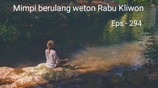 Download lagu rabu kliwon mengalami mimpi berulang # eps - 294 mp3 Download lagu rabu kliwon mengalami mimpi berulang # eps - 294 mp3