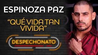 Espinoza Paz - Que Vida tan Vivida | Música Popular con Letra