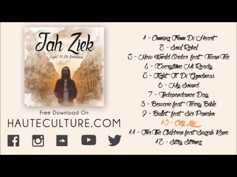 Jah Ziek - City Life (audio) - FIGHT FI DI GOODNESS MIXTAPE