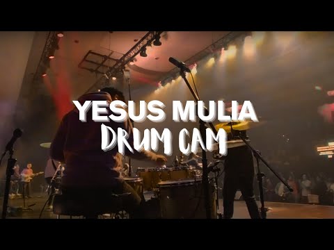 Yesus Mulia - JPCC WORSHIP | Live Drum Cam