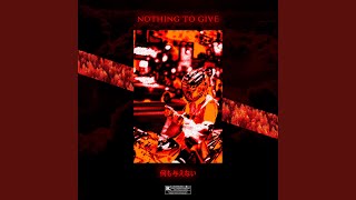 NOTHING TO GIVE. Music Video