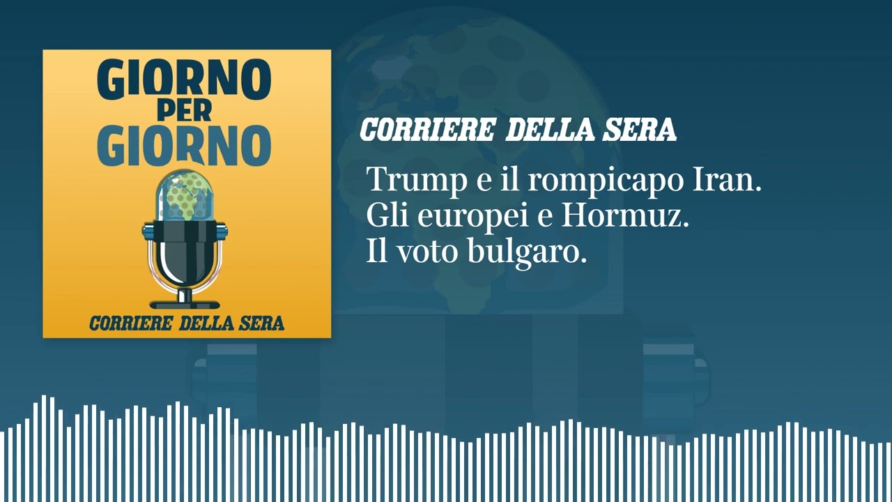 Trump e il rompicapo Iran. Gli europei e Hormuz. Il voto bulgaro | GIORNO PER GIORNO 20/04/2026