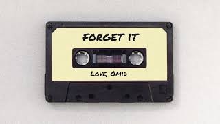 Omid - Forget It (Audio)