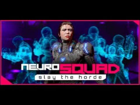 First Look! | NeuroSquad - Slay the Horde
