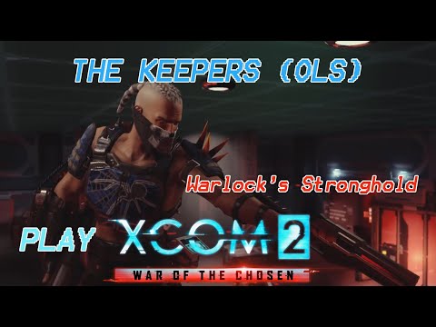 XCOM 2: War Of The Chosen- Warlock's Stronghold