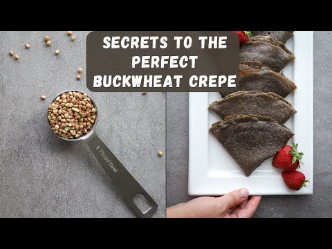 How To Make Simple Gluten-Free Buckwheat Crepes At Home