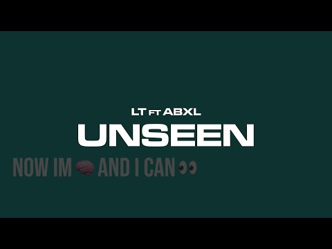 LT - Unseen ft Abxl (Official Visualiser)