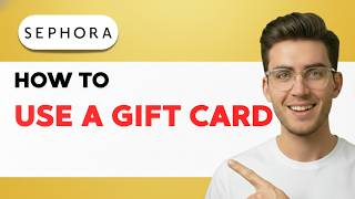 How to Use a Sephora Gift Card [2026 Full Guide]