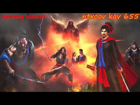 Ntxoov kav shaman ntu 655  - Fij Xyeeb Loog - Sword fighter for justice stories