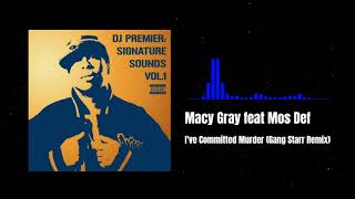 Macy Gray feat Mos Def - I&#39;ve Committed Murder (Gang Starr Remix)